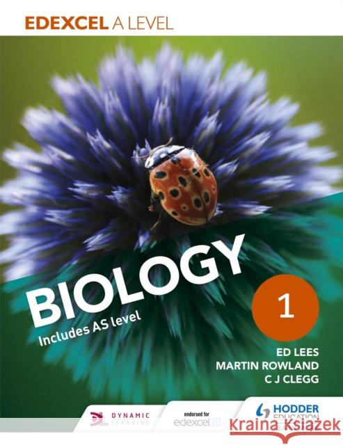 Edexcel A Level Biology Student Book 1 C. J. Clegg 9781471807343 Hodder Education