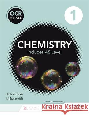 OCR A level Chemistry Student Book 1 John Older 9781471827068 Hodder Education