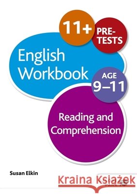 Reading & Comprehension Workbook Age 9-11 Susan Elkin 9781471829659