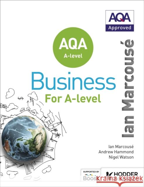 AQA Business for A Level (Marcouse) Andrew Hammond 9781471835698