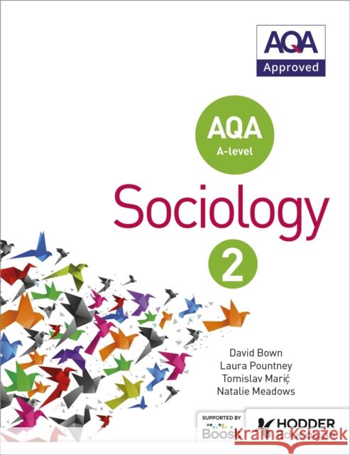 AQA Sociology for A-level Book 2 Natalie Meadows 9781471839429 Hodder Education