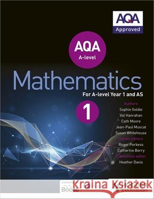 AQA A Level Mathematics Year 1 (AS) Goldie, Sophie|||Whitehouse, Susan|||Hanrahan, Val 9781471852862