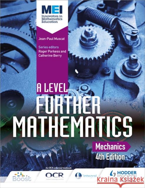 MEI A Level Further Mathematics Mechanics 4th Edition Muscat, Jean-Paul 9781471853036 Hodder Education