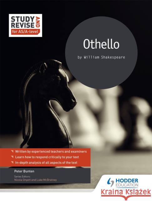 Study and Revise for AS/A-level: Othello Bunten, Pete 9781471853920 Hodder Education