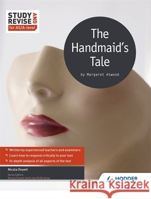 Study and Revise for AS/A-level: The Handmaid's Tale Nicola Onyett 9781471854101