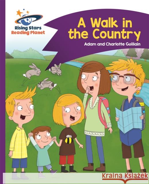 Reading Planet - A Walk in the Country - Purple: Comet Street Kids Guillain, Charlotte 9781471877353