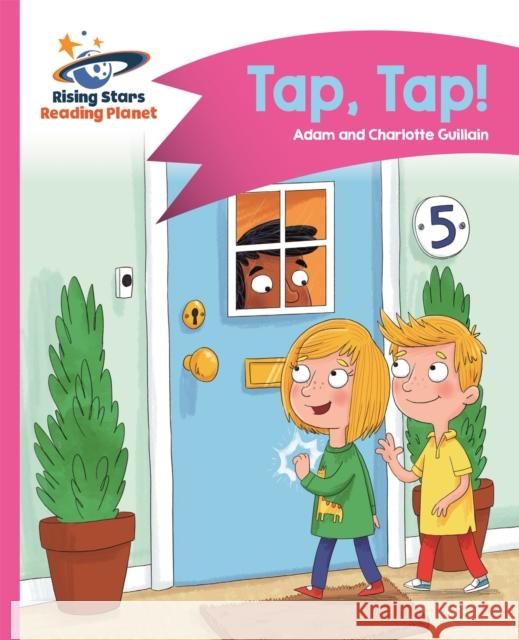 Reading Planet - Tap, Tap! - Pink a: Comet Street Kids Adam Guillain Charlotte Guillain  9781471877988 Hodder Education