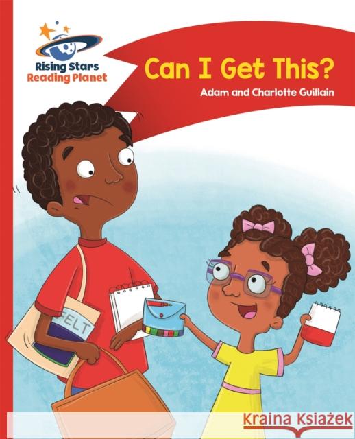Reading Planet - Can I Get This? - Red a: Comet Street Kids Adam Guillain Charlotte Guillain  9781471878237 Hodder Education