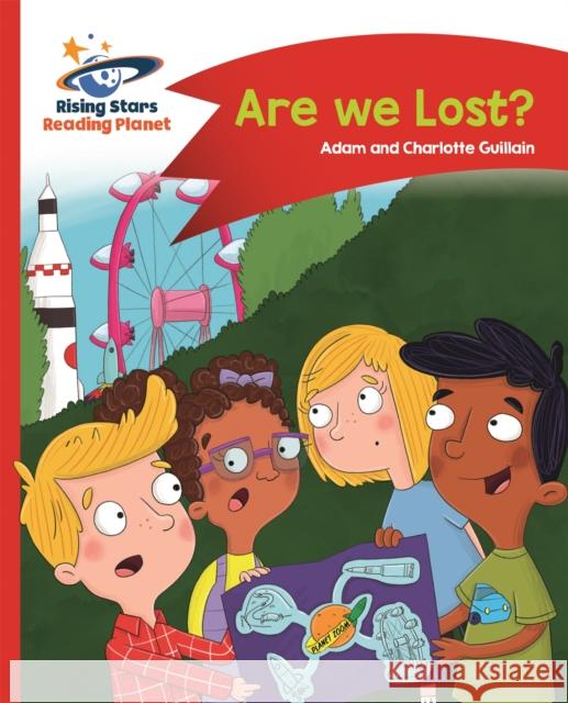 Reading Planet - Are we Lost? - Red B: Comet Street Kids Guillain, Charlotte 9781471878343