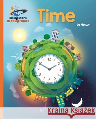 Reading Planet - Time - Orange: Galaxy Katie Daynes   9781471878787 Hodder Education