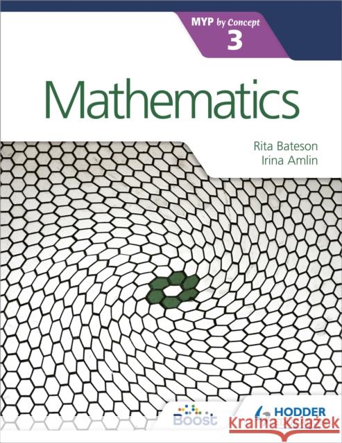 Mathematics for the IB MYP 3 Rita Bateson 9781471881039