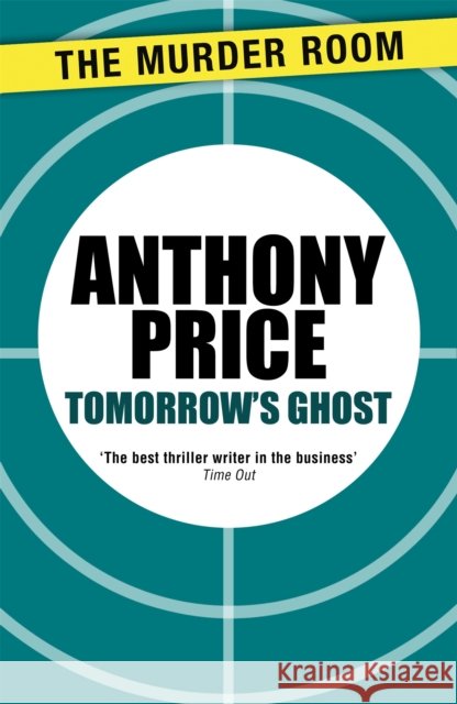 Tomorrow's Ghost Anthony Price 9781471900105