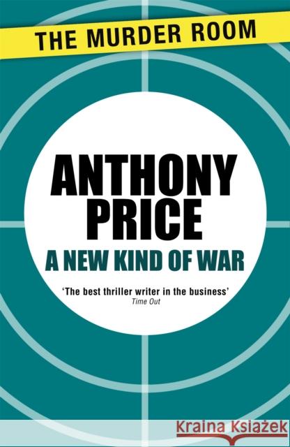 A New Kind of War Price Anthony 9781471900273