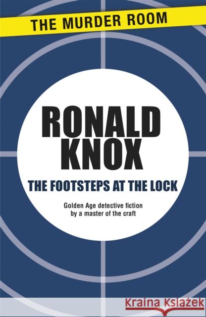 The Footsteps at the Lock Knox Ronald 9781471900495