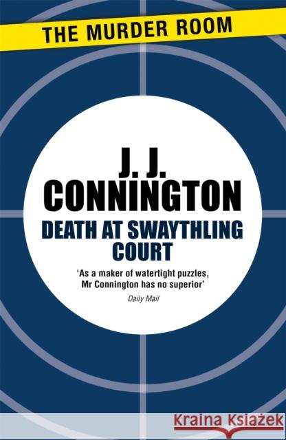 Death at Swaythling Court J J Connington 9781471906312 0