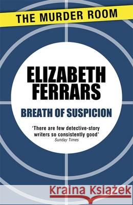 Breath of Suspicion Elizabeth Ferrars 9781471906725 Murder Room