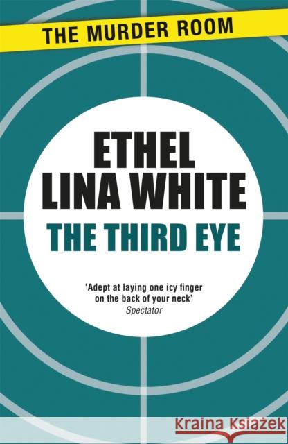 The Third Eye Ethel Lina White 9781471917097 The Murder Room