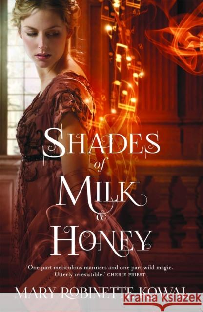 Shades of Milk and Honey Mary Robinette Kowal 9781472102492