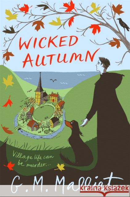 Wicked Autumn G M Malliet 9781472106230 Little, Brown Book Group