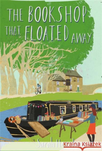 The Bookshop That Floated Away Sarah Henshaw 9781472108050 Little, Brown Book Group