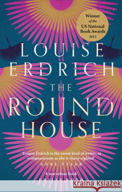 The Round House Louise Erdrich 9781472108142 Little, Brown Book Group