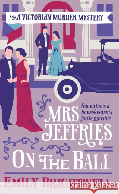 Mrs Jeffries On The Ball Emily Brightwell 9781472108876 Constable & Robinson