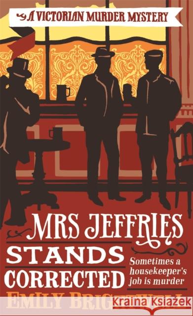 Mrs Jeffries Stands Corrected Emily Brightwell 9781472108944 Little, Brown Book Group