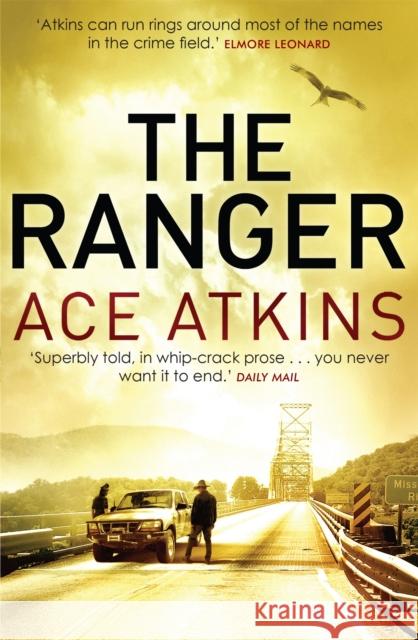 The Ranger Ace Atkins 9781472109750 Little, Brown Book Group