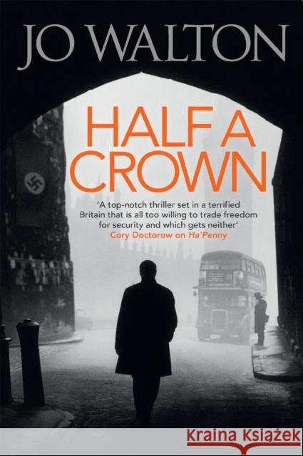 Half A Crown Jo Walton 9781472112996 Constable & Robinson