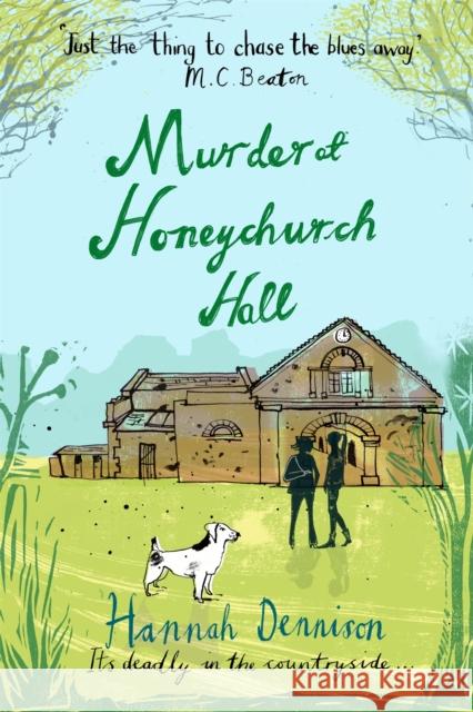 Murder at Honeychurch Hall Hannah Dennison 9781472114464 Constable & Robinson