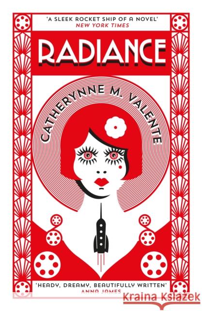 Radiance Catherynne M Valente 9781472115157