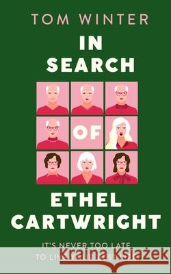 In Search of Ethel Cartwright Tom Winter 9781472118141