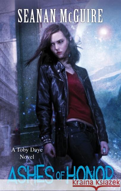 Ashes of Honor (Toby Daye Book 6) Seanan McGuire 9781472120120