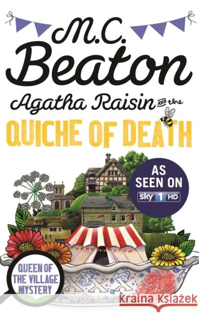 Agatha Raisin and the Quiche of Death M.C. Beaton 9781472120670 Little, Brown Book Group
