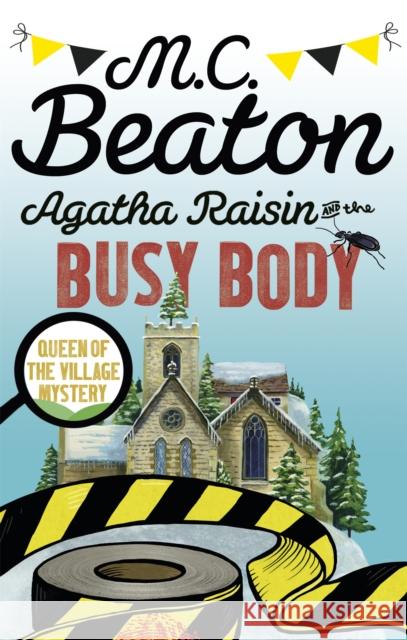 Agatha Raisin and the Busy Body M.C. Beaton 9781472121455
