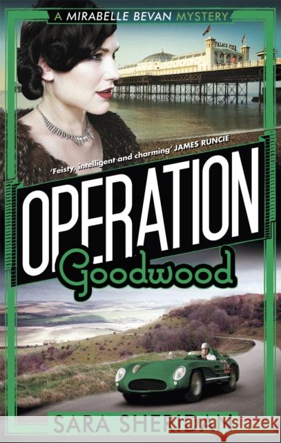 Operation Goodwood Sara Sheridan 9781472122360