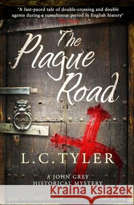 The Plague Road L C Tyler 9781472122872 Little, Brown Book Group