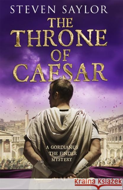 The Throne of Caesar Steven Saylor 9781472123633 Little, Brown Book Group