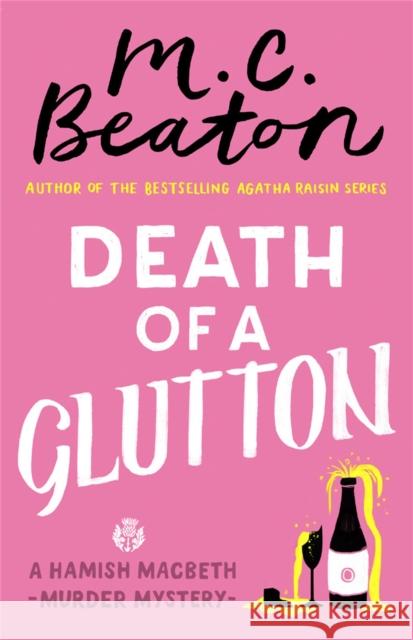 Death of a Glutton Beaton, M. C. 9781472124135 Little, Brown Book Group