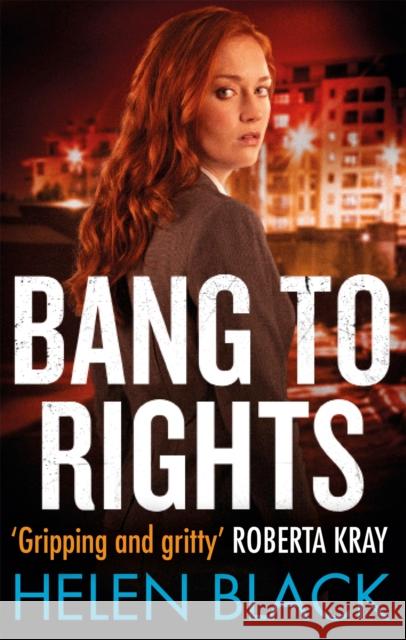 Bang to Rights Helen Black 9781472124210