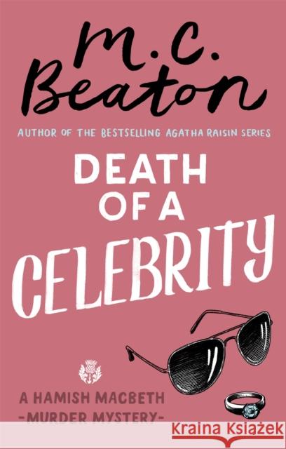 Death of a Celebrity Beaton, M. C. 9781472124531 Little, Brown Book Group