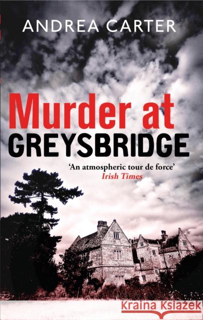 Murder at Greysbridge Andrea Carter 9781472126009