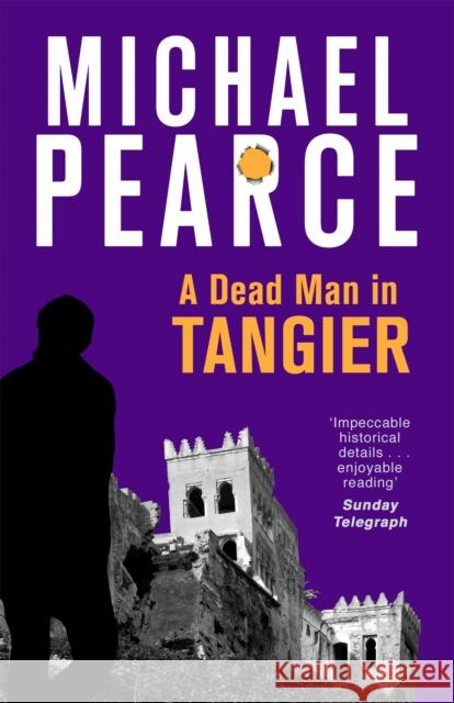 A Dead Man in Tangier Michael Pearce 9781472126078