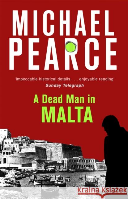 A Dead Man in Malta Pearce, Michael 9781472126139