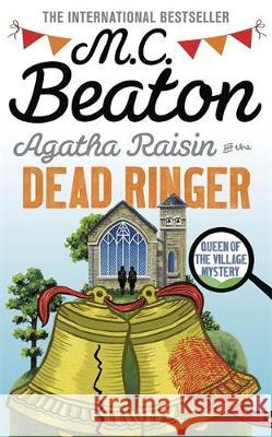 Agatha Raisin and the Dead Ringer M. C. Beaton 9781472126979 Little, Brown Book Group