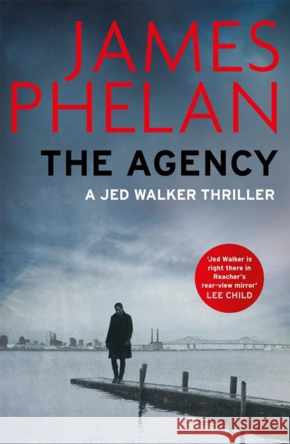 The Agency Phelan, James 9781472127235