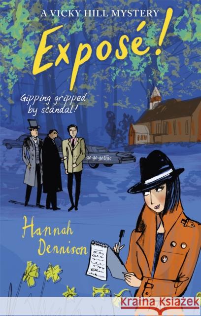 A Vicky Hill Mystery: Expose! Hannah Dennison 9781472128072 Constable & Robinson