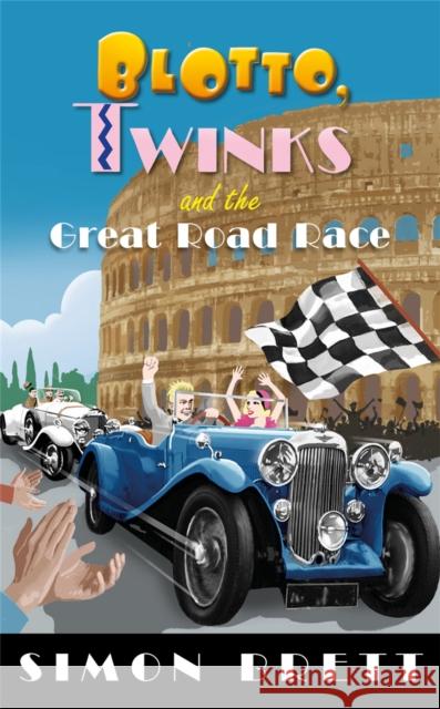 Blotto, Twinks and the Great Road Race Simon Brett 9781472128317 Little, Brown Book Group