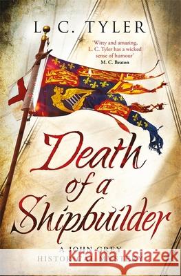 Death of a Shipbuilder L.C. Tyler 9781472128539 Little, Brown Book Group