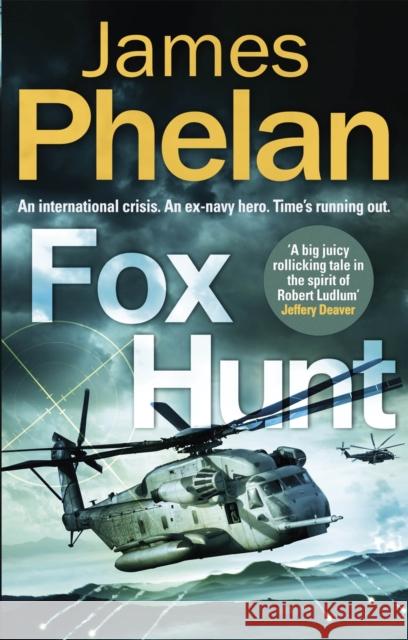 Fox Hunt: A Lachlan Fox thriller James Phelan 9781472129260